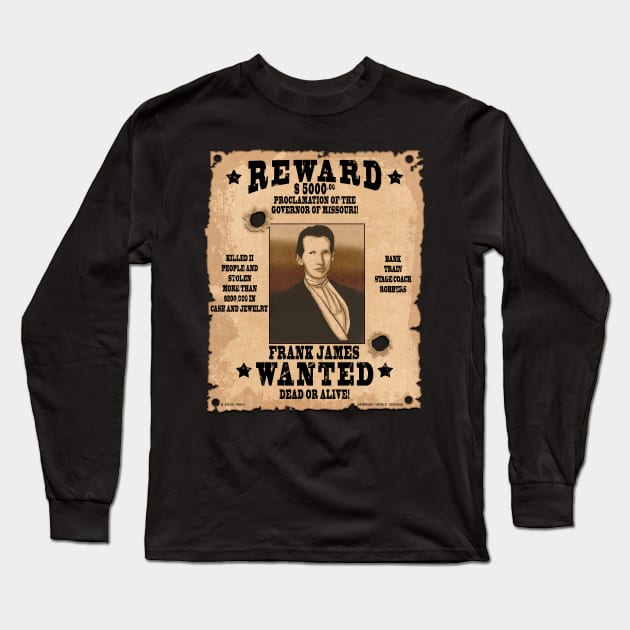 Frank James Wild West Wanted Poster Long Sleeve T-Shirt by Airbrush World
